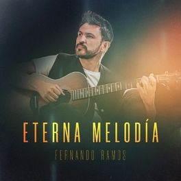 Fernando Ramos - Eterna Melodia.jpg